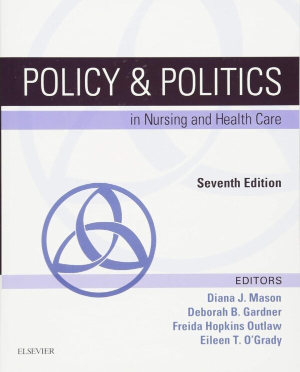 Policy & Politics in Nursing and Health Care 7th edition (PDF Instant Download)