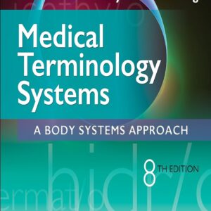 Medical Terminology Systems A Body Systems Approach 8th Edition (PDF Instant Download)