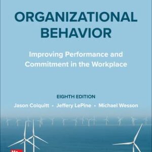 Organizational Behavior: Improving Performance and Commitment in the Workplace, 8th Edition (PDF Instant Download)
