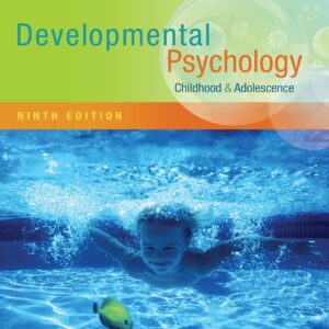 Developmental Psychology: Childhood and Adolescence 009 Edition (PDF Instant Download)
