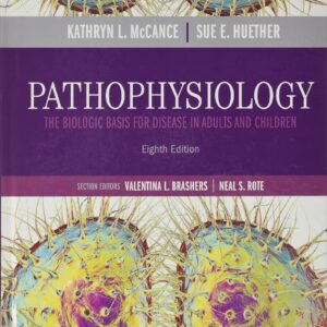 Pathophysiology: The Biologic Basis for Disease in Adults and Children 8th Edition (PDF Instant Download)