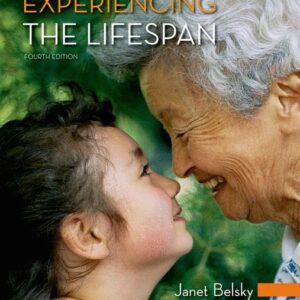 Experiencing the Lifespan - 4th Edition (PDF Instant Download)