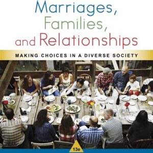 Marriages, Families, and Relationships: Making Choices in a Diverse Society 13th Edition PDF