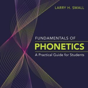 Fundamentals of Phonetics: A Practical Guide for Students 5th Edition (PDF Instant Download)