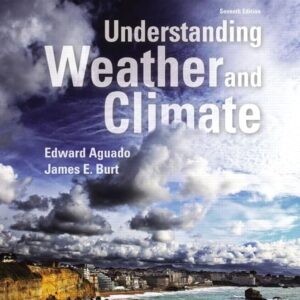Understanding Weather and Climate (Masteringmeteorology) 7th Edition (PDF Instant Download)