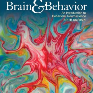 Brain and Behavior: An Introduction to Behavioral Neuroscience 5th Edition (PDF Instant Download)