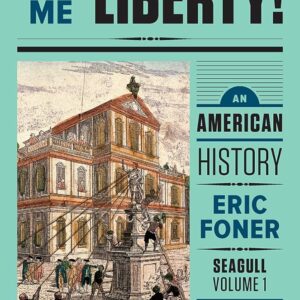 Give Me Liberty! An American History Volume 1 and 2 (Seagull 5th Edition) (PDF Instant Download)