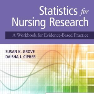 Statistics for Nursing Research: A Workbook for Evidence-Based Practice 3rd Edition (PDF Instant Download)