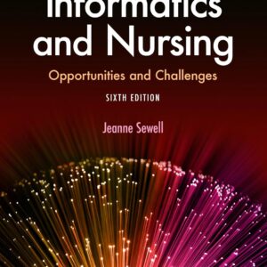 Informatics and Nursing 6th Edition (PDF Instant Download)