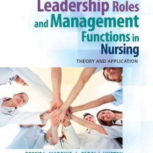 Leadership Roles and Management Functions in Nursing: Theory and Application 9th Edition (PDF Instant Download)