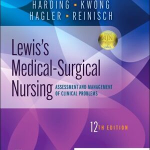 Lewis's Medical-Surgical Nursing: Assessment and Management of Clinical Problems, 12th Edition (PDF Instant Download)