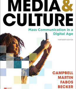 Media and Culture: An Introduction to Mass Communication. 13th Edition (PDF Instant Download)