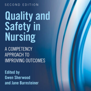 Quality and Safety in Nursing 2nd Edition (PDF Instant Download)