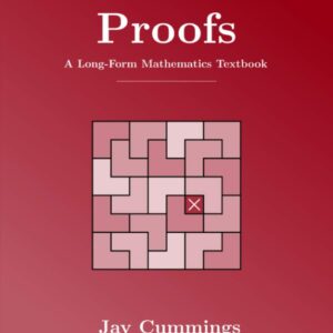 Proofs: A Long-Form Mathematics Textbook (PDF Instant Download)