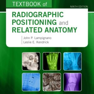 Bontrager's Textbook of Radiographic Positioning and Related Anatomy 9th Edition (PDF Instant Download)