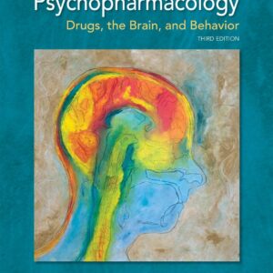 Psychopharmacology: Drugs, the Brain, and Behavior 3rd Edition (PDF Instant Download)
