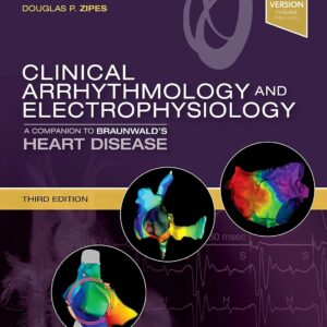 Clinical Arrhythmology and Electrophysiology 3rd Edition (PDF Instant Download)