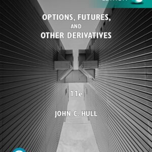 Options, Futures, and Other Derivatives, Global Edition 11th Edition (PDF Instant Download)