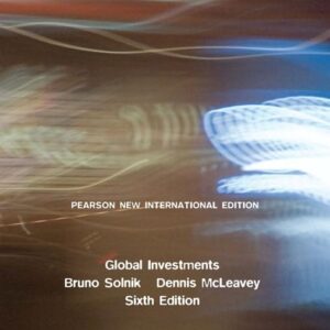 Global Investments: Pearson New International Edition 6th Edition (PDF Instant Download)