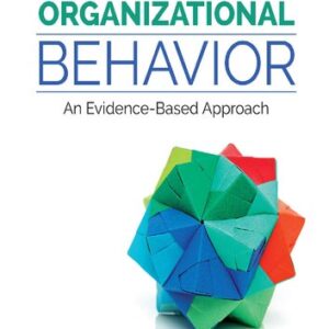 Essentials of Organizational Behavior An Evidence-Based Approach 2nd edition (PDF Instant Download)