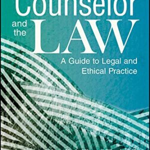 The Counselor and the Law: A Guide to Legal and Ethical Practice 7th edition (PDF Instant Download)