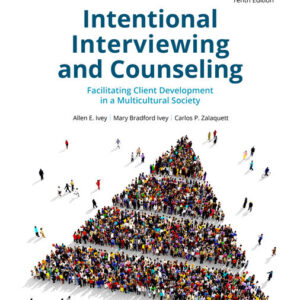 Intentional Interviewing and Counseling: Facilitating Client Development in a Multicultural Society 10th Edition (PDF Instant Download)