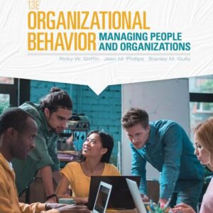 Organizational Behavior: Managing People and Organizations 13th Edition (PDF Instant Download)