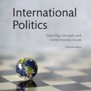 International Politics: Enduring Concepts and Contemporary Issues 13th edition (PDF Instant Download)