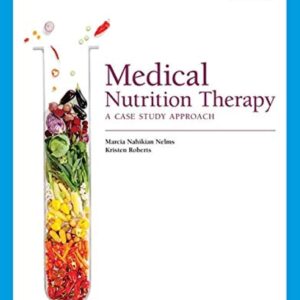 Medical Nutrition Therapy: A Case Study Approach 6th Edition (PDF Instant Download)