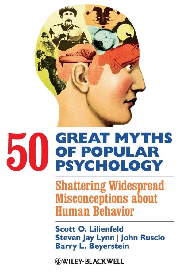 50 Great Myths of Popular Psychology: Shattering Widespread Misconceptions about Human Behavior (PDF Instant Download)