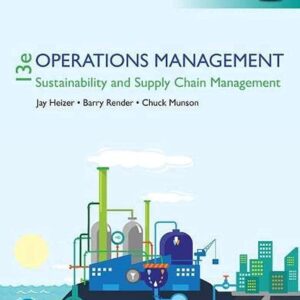 Operations Management: Sustainability and Supply Chain Management 13th Edition (PDF Instant Download)
