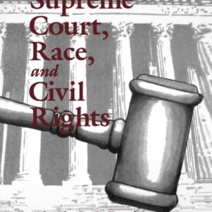 The Supreme Court, Race, and Civil Rights: From Marshall to Rehnquist 1st Edition (PDF Instant Download)