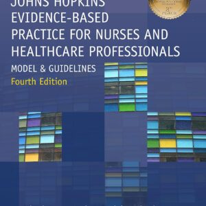 Johns Hopkins Evidence-Based Practice for Nurses and Healthcare Professionals: Model and Guidelines 4th Edition (PDF Instant Download)