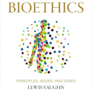 Bioethics: Principles, Issues, and Cases, 5th Edition (PDF Instant Download)