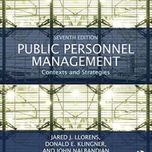 Public Personnel Management: Contexts and Strategies, 7th edition (PDF Instant Download)