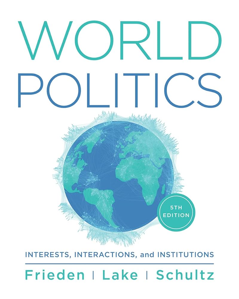 World Politics: Interests, Interactions, Institutions 5th edition (PDF Instant Download)