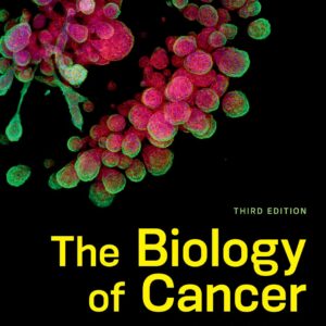 The Biology of Cancer 3rd Edition (PDF Instant Download)
