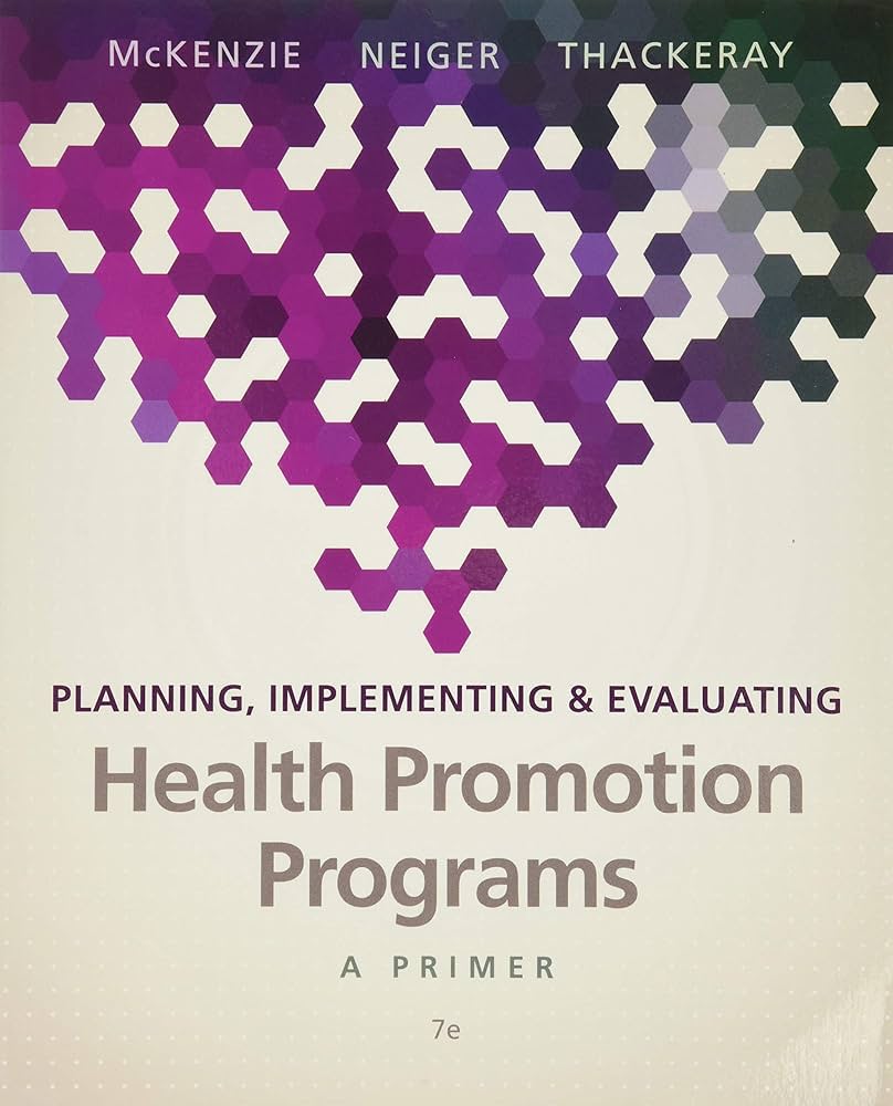 Planning, Implementing and Evaluating Health Promotion Programs 7th edtion (PDF Instant Download)