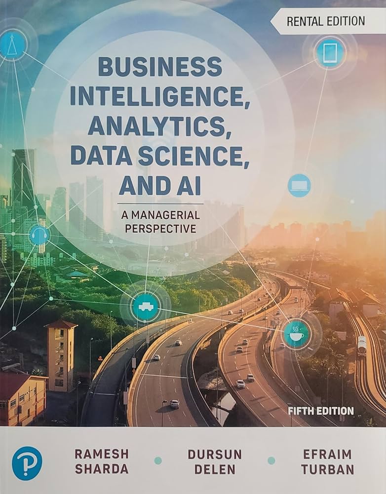 Business Intelligence, Analytics, Data Science, and AI, 5th edition (PDF Instant Download)