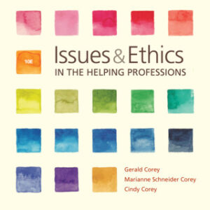 Issues and Ethics in the Helping Professions 10th Edition by Gerald Corey (PDF Instant Download)
