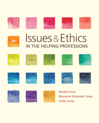 Issues and Ethics in the Helping Professions 10th Edition by Gerald Corey (PDF Instant Download)