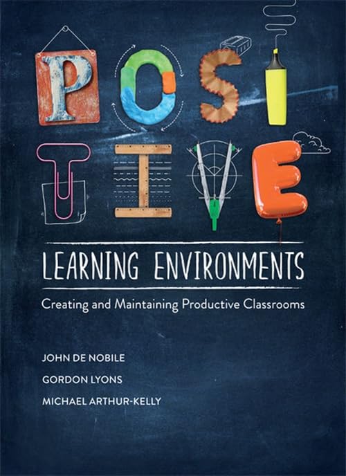 Positive Learning Environments : Establishing and Sustaining Productive Classrooms 2017 (PDF Instant Download)