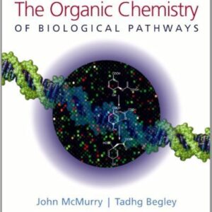 Organic Chemistry of Biological Pathways 1st Edition (PDF Instant Download)