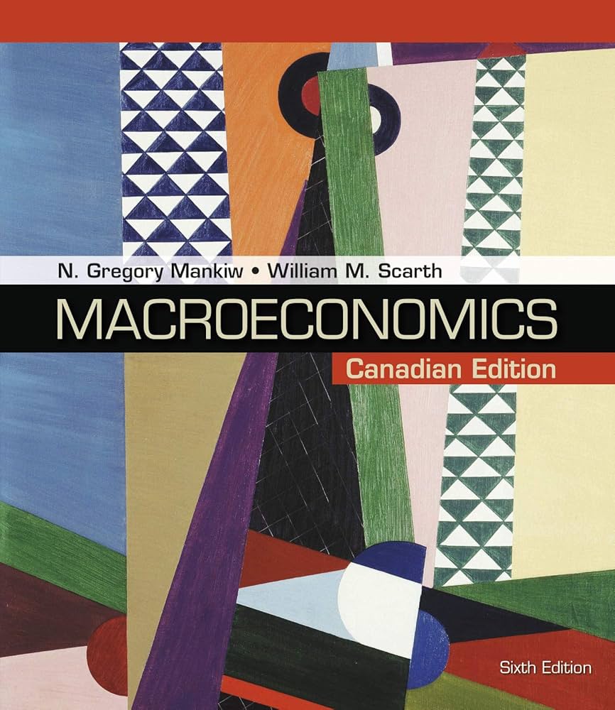 Macroeconomics: Sixth Canadian Edition (PDF Instant Download)