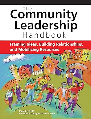 The Community Leadership Handbook: Framing Ideas, Building Relationships, and Mobilizing Resources (PDF Instant Download)
